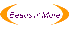 Beads n' More